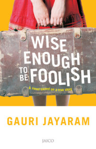 WISE ENOUGH TO BE FOOLISH