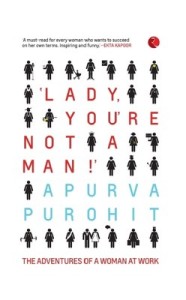 LADY, YOU ARE NOT A MAN