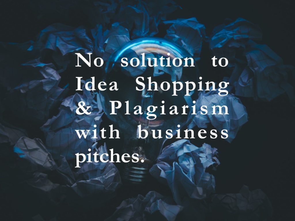 A representation of IDEA with ablub and text that says- No solution to idea shopping and plagiarism with business pitches.