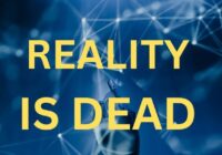 REALITY IS DEAD