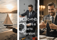 HUSBAND ALWAYS A BETA VERSION