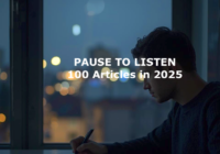 100 Article - PAUSE TO LISTEN