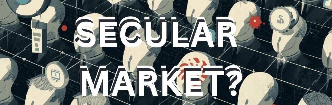 SECULAR MARKET?