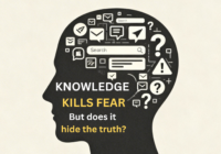 KNOWLEDGE KILLS FEAR